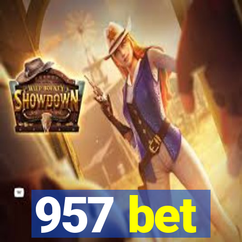 957 bet